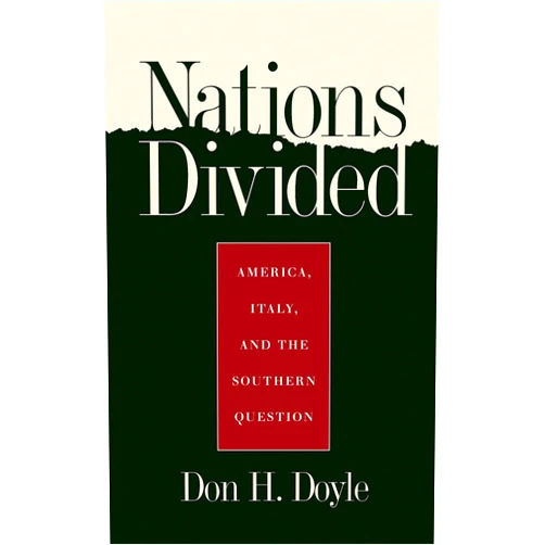 By Don H. Doyle (Author), Anastatia Hodgens Sims (Foreword) Nations Divided: America, Italy, and the Southern Question (Georgia Southern University Jack N. and Addie D. Averitt Lecture)