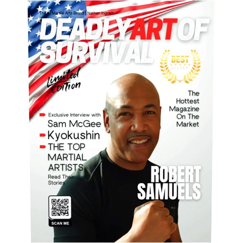 Nathan Ingram,Jacob Ingram Sr. Deadly Art of Survival Magazine 20th Edition Featuring Robert Samuels: The #1 Martial Arts Magazine Worldwide MMA, Traditional Karate, Kung Fu, Goju-Ryu, and More