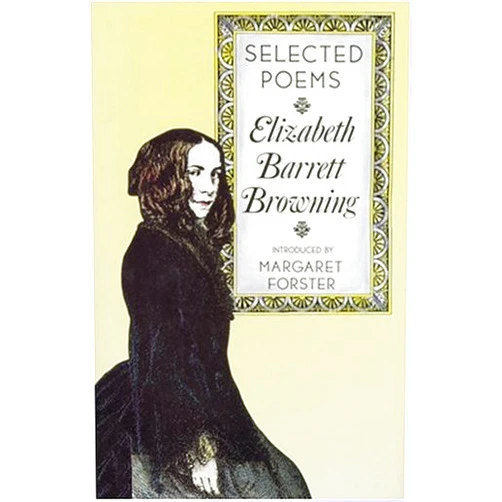 By Elizabeth Barrett Browning (Author), Margaret Forster (Introduction) Elizabeth Barrett Browning: Selected Poems
