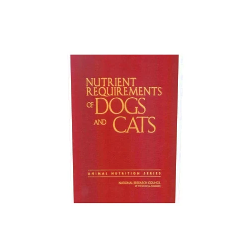 By National Research Council (Author), Division on Earth and Life Studies (Author), Board on Agriculture and Natural Resources (Author), Committee on Animal Nutrition (Author), Subcommittee on Dog and Cat Nutrition (Author) & 3 more Nutrient Requirements of Dogs and Cats (Nutrient Requirements of Domestic Animals)