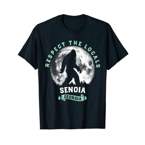 Georgia Native Sasquatch Gear Senoia, Georgia Respect the Locals Bigfoot Sasquatch T-Shirt