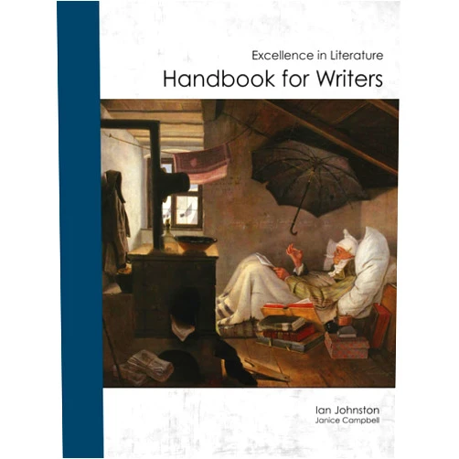 Ian Johnston,Janice Campbell Handbook for Writers: Excellence in Literature (Excellence in Literature Curriculum)