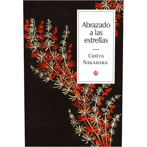 Japanese Edition by Chuya Nakahara (Author), David Taranco (Translator) ABRAZADO A LAS ESTRELLAS
