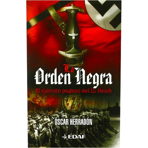 Oscar Herradón,Deutsches Bundesarchiv La orden negra (Clio. Crónicas e la Historia) (Spanish Edition)