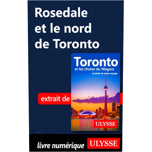 Nathalie Prézeau Rosedale et le nord de Toronto (French Edition)