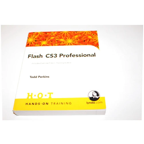 Todd Perkins Adobe Flash CS3 Professional Lynda Weinman's Hands-On Training: Includes Exercise Files and Demo Movies