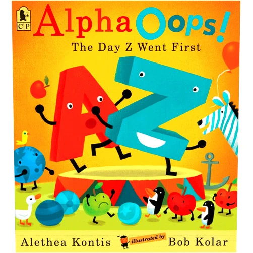 Alethea Kontis,Bob Kolar AlphaOops!: The Day Z Went First