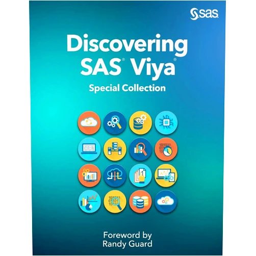Randy Guard Discovering SAS Viya: Special Collection