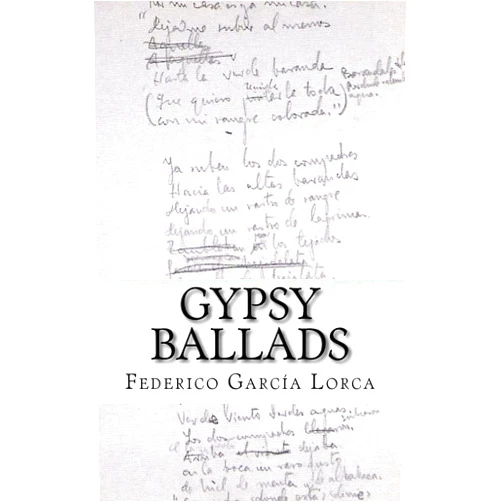 By Federico Garcia Lorca (Author), Jeffrey B Frazier (Translator) Gypsy Ballads: A New Translation of the Romancero Gitano by Federico Garcia Lorca