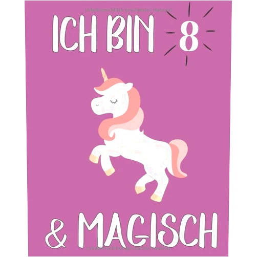 BLVDBOOK Geburtstags Geschenk für kinder Veröffentlichung Ich bin 8 & magisch: Notizbuch & Skizzenbuch Journal für 8Jährige Mädchen und Jungen,Einhorn Skizzenbuch für Kinder,magisches Einhorn Skizzenbuch, 122 ... Einzigartiges B-Tagebuchn (German Edition)