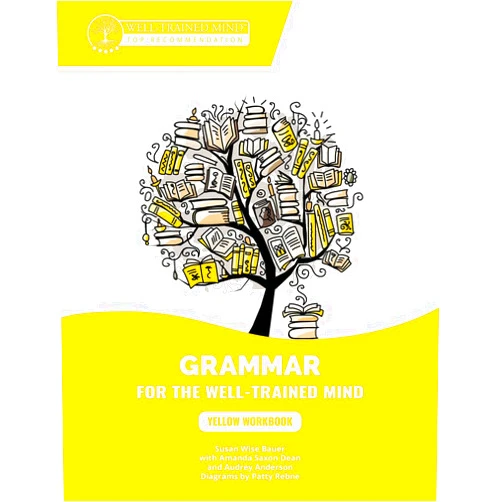 By Susan Wise Bauer (Author), Audrey Anderson (Author), Jessica Otto (Author), Patty Rebne (Illustrator), Mike Fretto (Cover Art) & 1 more Yellow Workbook: A Complete Course for Young Writers, Aspiring Rhetoricians, and Anyone Else Who Needs to Understand How English Works (Grammar for the Well-Trained Mind)