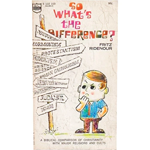 By Fritz Ridenour (Author) So What's the Differrence?