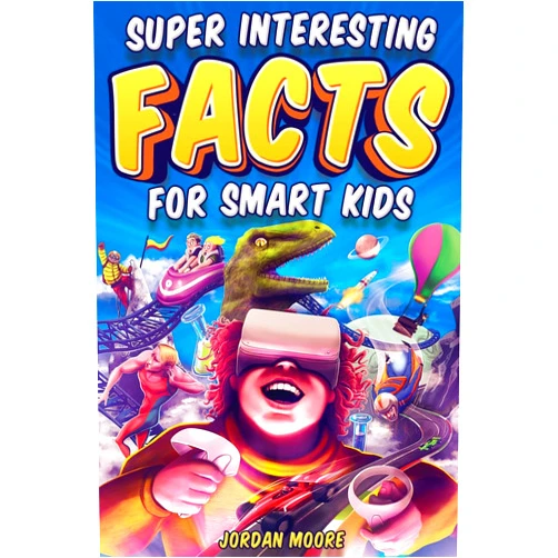 By Jordan Moore (Author) Super Interesting Facts For Smart Kids: 1272 Fun Facts About Science, Animals, Earth and Everything in Between