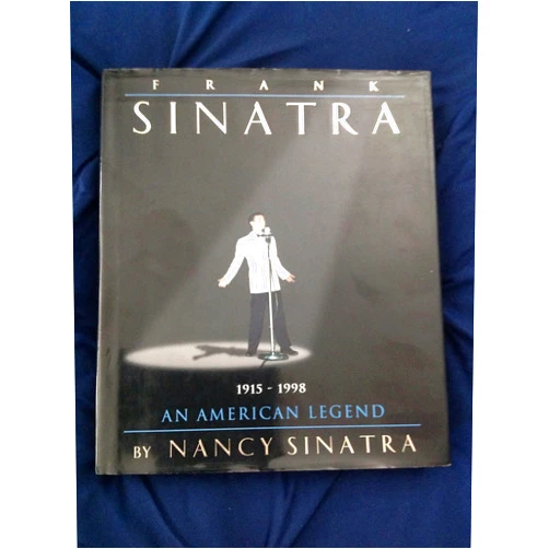 Nancy Sinatra Frank Sinatra: An American Legend