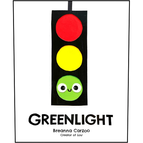 By Breanna Carzoo (Author, Illustrator) Greenlight: A Children's Picture Book About an Essential Neighborhood Traffic Light