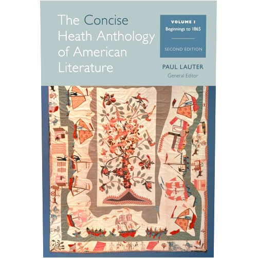 Paul Lauter The Concise Heath Anthology of American Literature, Volume 1: Beginnings to 1865 (Heath Anthology of American Literature Series)
