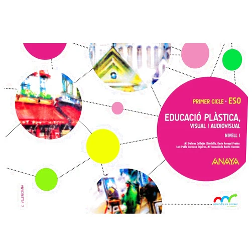Mª Dolores Callejón Chinchilla,Rocío Arregui Pradas,Luis Pablo Carmona Enjolras,Mª Inmaculada Benito Guzmán Educació plàstica, visual i audiovisual. Nivell I.