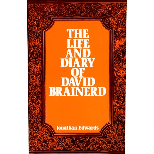 By Jonathan Edwards (Author) Format: Kindle Edition The Life and Diary of David Brainerd