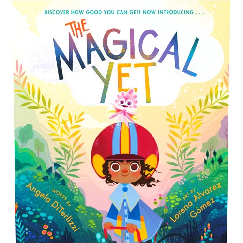 By Angela DiTerlizzi (Author), Lorena Alvarez Gómez (Illustrator) The Magical Yet