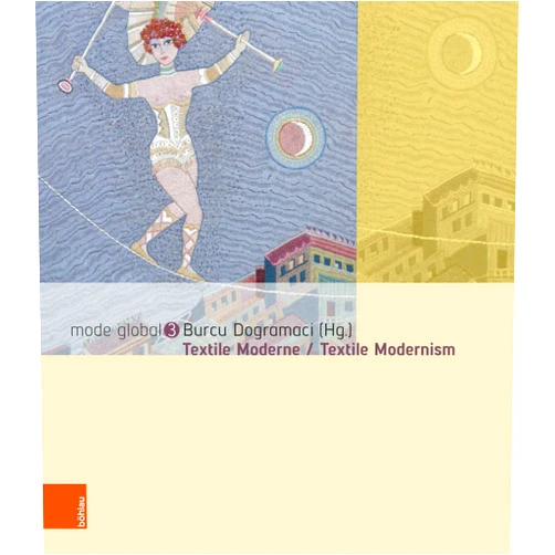 German Edition by Burcu Dogramaci (Author, Editor), Hissako Anjo (Contributor), Susanna Baumgartner (Contributor), Daniel Becker (Contributor), Leena Crasemann (Contributor), Lotte Crawford (Contributor), Arthur K.C. Crucq (Contributor), Mirjam Deckers (Contributor), Harriet Edquist (Contributor), Carla Engler (Contributor), Ina Ewers-Schultz (Contributor), Thierry Greub (Contributor), Birgit Haase (Contributor), Charlotte Healy (Contributor), Katharina Hövelmann (Contributor), Katharina Januschewski (Contributor), Janis Jefferies (Contributor), Kerstin Kraft (Contributor), Walburga Krupp (Contributor), Antje Neumann (Contributor), Klara Nemeckova (Contributor), Anja Pawel (Contributor), Laura Petzold (Contributor), Christiane Post (Contributor), Christian Scherrer (Contributor), Helene Roth (Contributor), Dagmar Sachsenhofer (Contributor), Mona Schieren (Contributor), Claire Salles (Contributor), Kathrin Schönegg (Contributor), Diana Schuster (Contributor), Katarzyna Sonntag (Contributor), Kerstin Stöver (Contributor), Jordan Troeller (Contributor), Annette Tietenberg (Contributor), Angela Völker (Contributor), Isabel Wünsche (Contributor) & 34 more Format: Kindle Edition Textile Moderne / Textile Modernism (mode global 3) (German Edition)