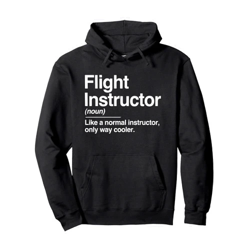 Flight Instructor Typography Definition Shirts Flight Instructor Definition Normal Only Cooler Pilot Gift Pullover Hoodie