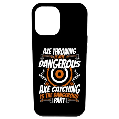 Gear Axe Throwing Target Set Axes Kit Rules Gifts iPhone 13 Pro Max Axe Throwing Is Not Dangerous Axe Throwing Game Axe Thrower Case