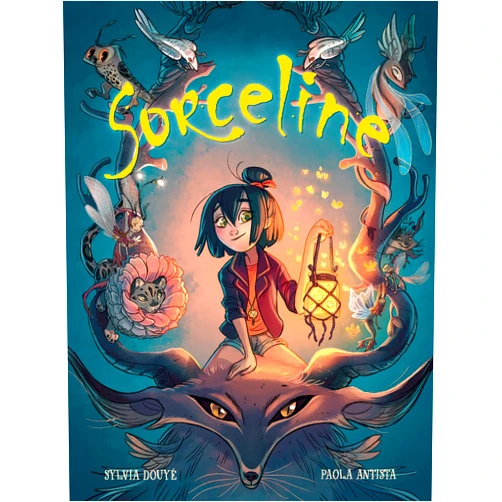 Sylvia Douyé,Paola Antista,Ivanka Hahnenberger Sorceline (Volume 1)