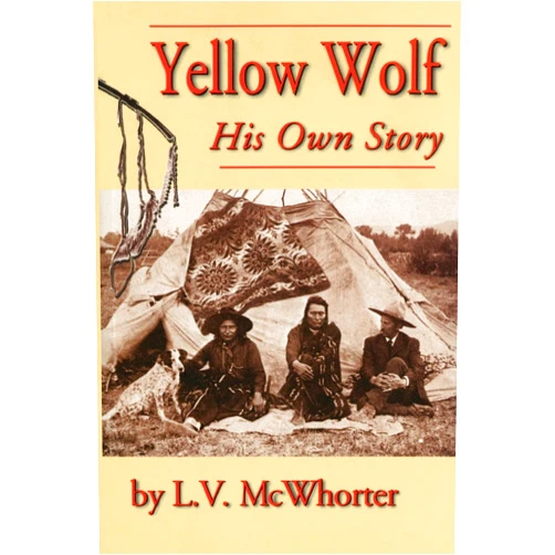 Lucullus Virgil McWhorter Yellow Wolf