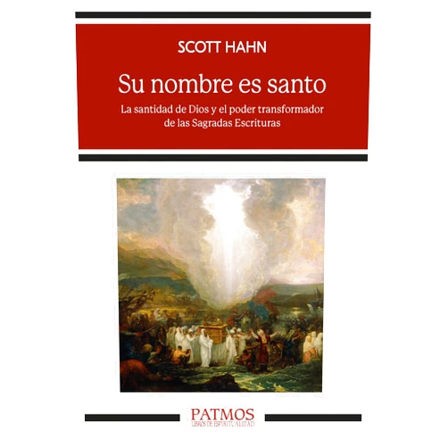 Spanish Edition by Scott Hahn (Author) Format: Kindle Edition Su nombre es santo: La santidad de Dios y el poder transformador de las Sagradas Escrituras (Patmos nº 319) (Spanish Edition)