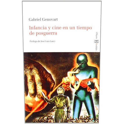 Spanish Edition by Gabriel Genovard Servera (Author), Jose Luis Garci Muñoz (Contributor) Infancia y cine en un tiempo de posguerra