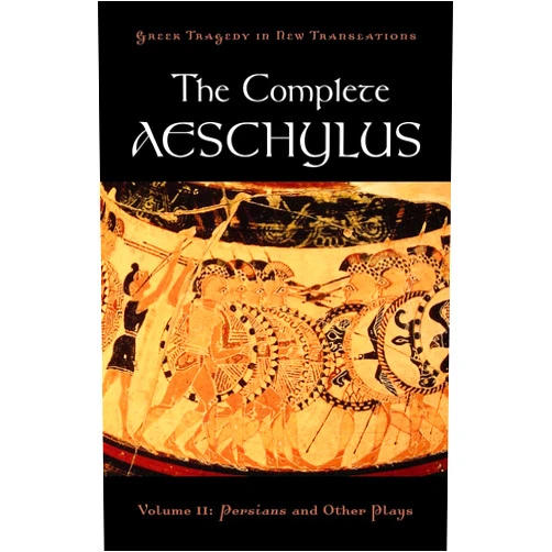 By Aeschylus (Author), Peter Burian (Author), Alan Shapiro (Author) & 0 more The Complete Aeschylus: Volume II: Persians and Other Plays (Greek Tragedy in New Translations)