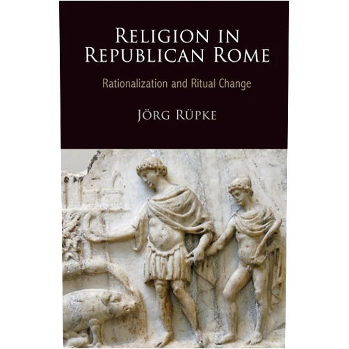 By Jorg Rupke (Author), Jörg Rüpke (Author) Format: Kindle Edition Religion in Republican Rome: Rationalization and Ritual Change (Empire and After)