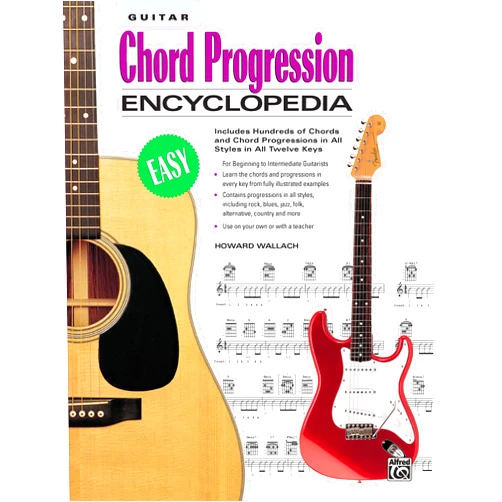 Howard Wallach Guitar Chord Progression Encyclopedia: Includes Hundreds of Chords and Chord Progressions in All Styles in All Twelve Keys (The Ultimate Guitarist's Reference Series)