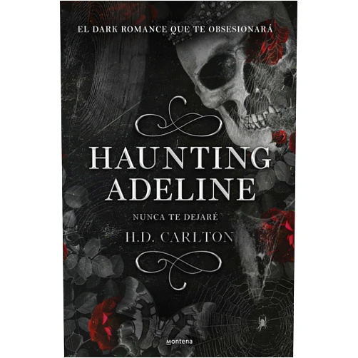 Spanish Edition by H.D CARLTON (Author) Haunting Adeline (Nunca te dejaré) (CAT AND MOUSE DUET) (Spanish Edition)
