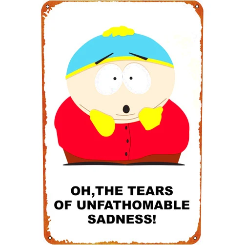 ZTLLFV Cartman Tears Of Sadness Poster Metal Sign Tin Metal Retro Wall Decor for Home,Street,Gate,Bars,Club