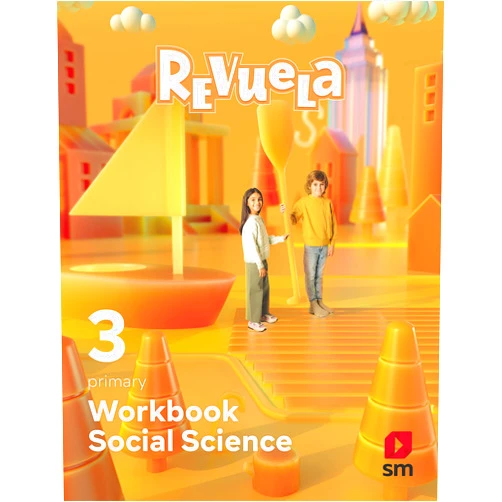 Equipo editorial SM,,Galofré,,Luis Doyague,Eduardo Rubio Rincón,Shutterstock Social Science. workbook. 3 Primary. Revuela
