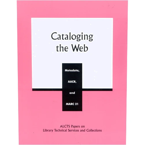 By Wayne Jones (Author), Judith R. Ahronheim (Author), Josephine Crawford (Author), Rebecca Guenther (Contributor), Regina Reynolds (Contributor), Jean Hirons (Contributor), Sheila S. Intner (Contributor), Matthew Beacom (Contributor), Brian E. C. Schottlaender (Contributor), Jennifer A. Young (Contributor), Norm Medeiros (Contributor), Lynn Marko (Contributor), Eric Miller (Contributor), Diane Hillmann (Contributor), Carlen Ruschoff (Contributor), Laura Bayard (Contributor), Juan Carlos Rodriguez (Contributor), William Fietzer (Contributor), Diane Boehr (Contributor), Stanley Blum (Contributor), William Garrison (Contributor), Brad Eden (Contributor), Murtha Baca (Contributor), Elizabeth U. Mangan (Contributor), Constance Mayer (Contributor), Wendy Treadwell (Contributor), Beth Picknally Camden (Contributor), Michael Gorman (Contributor), Clifford A. Lynch (Contributor), Kris Kiesling (Contributor) & 27 more Cataloging the Web: Metadata, AACR, and MARC 21 (ALCTS Papers on Library Technical Services and Collections)
