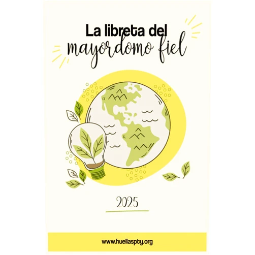 Magdielys Eunice Leira Libreta del Mayordomo Fiel: Un cuaderno especial para forjar nuestra mayordomía ecológica (Spanish Edition)