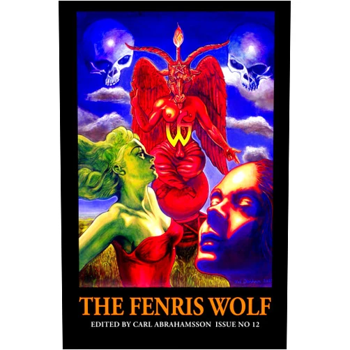 Carl Abrahamsson (Ed),Mitch Horowitz,Gary Lachman,Vanessa Sinclair,Peggy Nadramia,Gordan Djurdjevic,Gabriela Herstik,Frater UD,Nicholaj de Mattos Frisvold,Peter Jenx The Fenris Wolf 12
