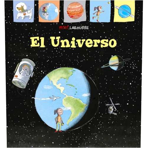 Larousse Editorial,Anaïs Massini,José María Díaz de Mendívil Pérez El Universo