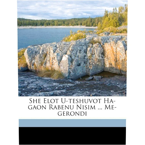 1310?-1375? Nissim Ben Reuben Gerondi She Elot U-Teshuvot Ha-Gaon Rabenu Nisim ... Me-Gerondi (English and Hebrew Edition)