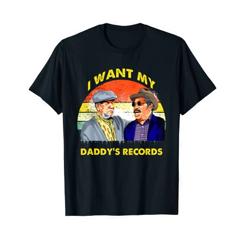 Love 80s 90s Funny meme I want my daddy's records Son in Sanford City funny meme T-Shirt