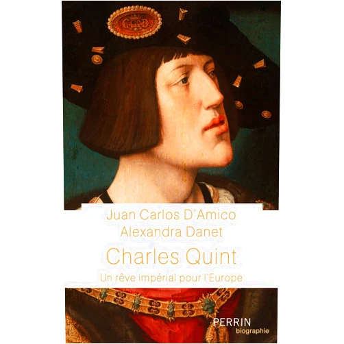 French Edition by Juan Carlos d' Amico (Author), Alexandra Danet (Author) Charles Quint