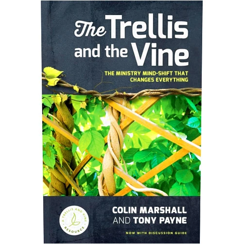 Colin Marshall,Tony Payne The Trellis and the Vine