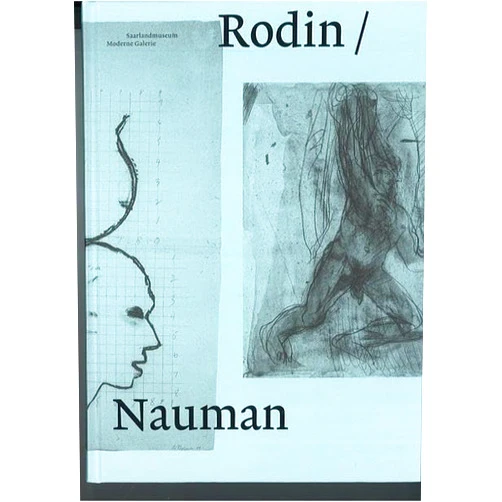 German Edition by Roland Mönig (Editor), Kathrin Elvers-Svamberk (Author), Isabel Friedli (Author), Hélène Pinet (Author) & 1 more Rodin/Nauman