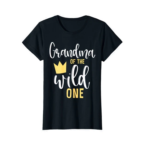 Wild One Birthday Family Thing Tee Grandma of The Wild One Shirt 1st Birthday First Thing Tee T-Shirt