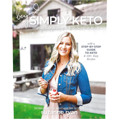 Suzanne Ryan Beyond Simply Keto: Shifting Your Mindset & Realizing Your Worth