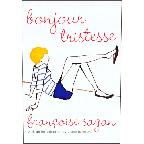 Francoise Sagan Bonjour Tristesse: A Novel