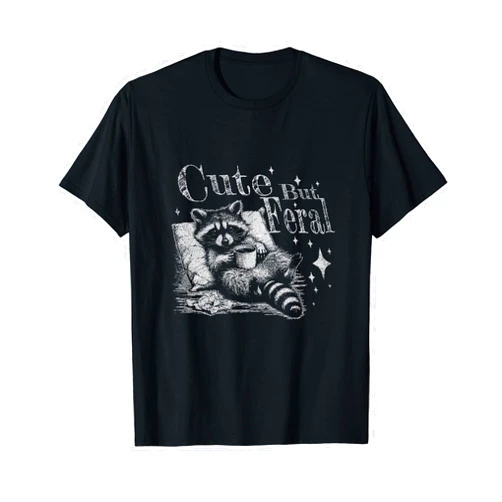 Cute But Feral Girl Summer Coffee Raccoon Opossum Cute But Feral Funny Raccoon Memes Coffee Raccoon Opossum T-Shirt