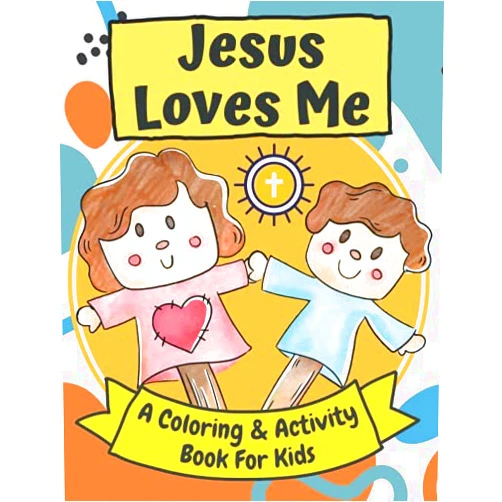 John Winter Jesus Loves Me: A Coloring & Activity Book for Kids: Bible Verses Biblical Themed Illustrations Mazes and Crosswords